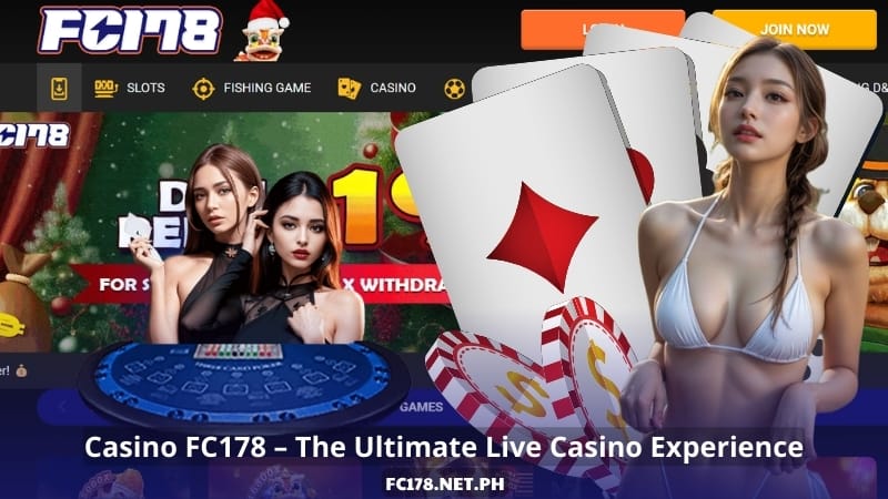 Casino FC178 – The Ultimate Live Casino Experience